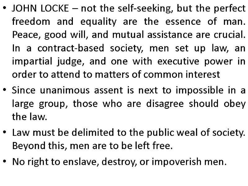 JOHN LOCKE – not the self-seeking, but the perfect freedom and equality are the